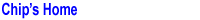 Chip's home page